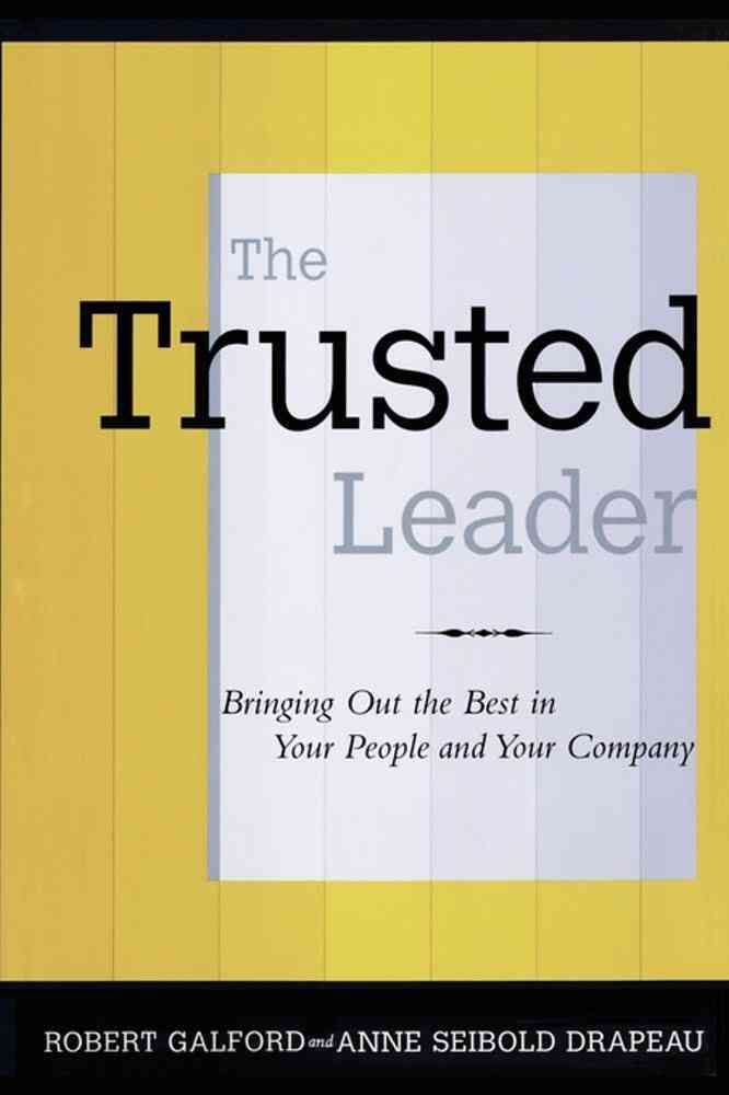 The Trusted Leader By Galford, Robert M. 9780743235402 (Paperback)