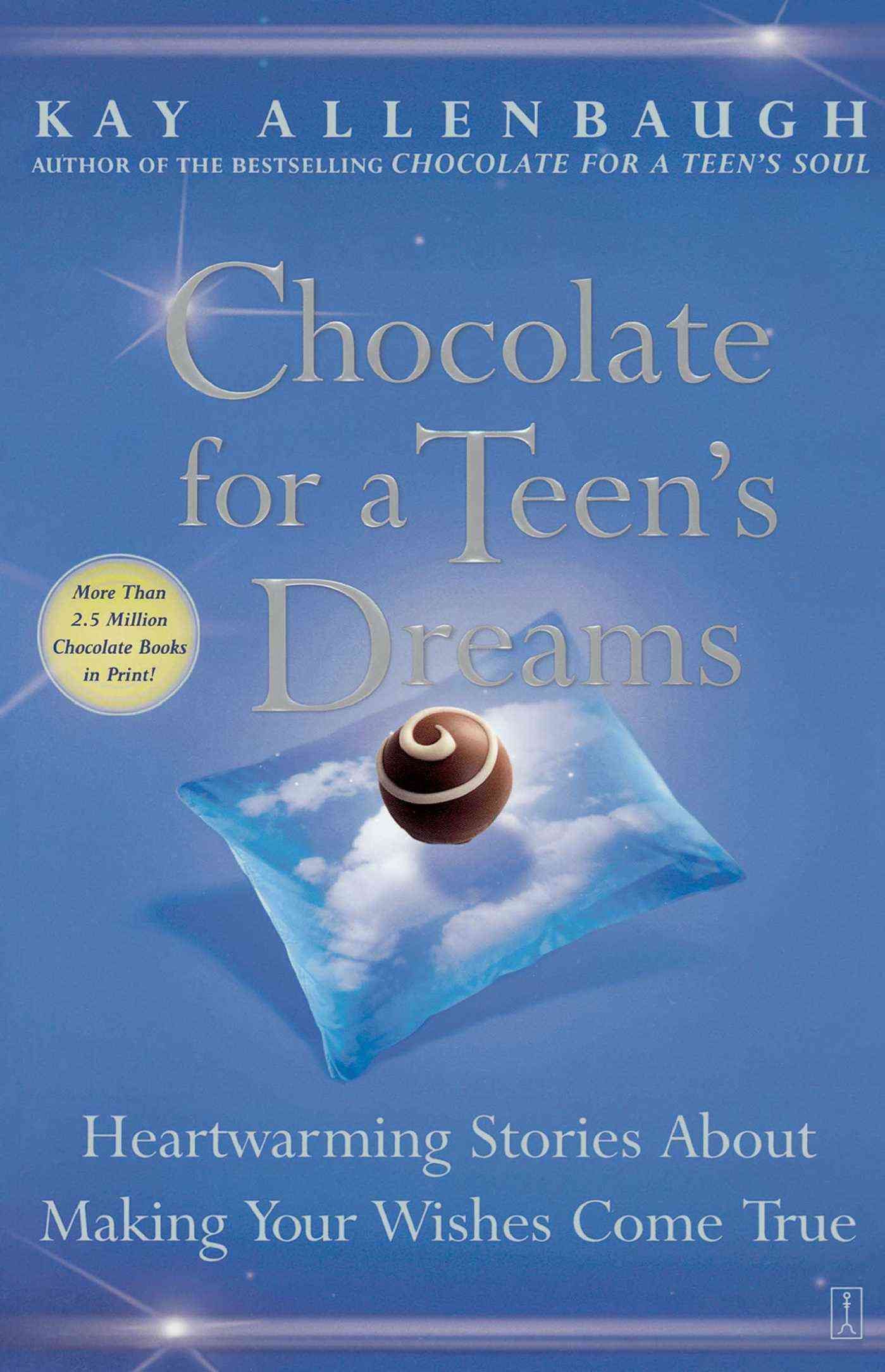Chocolate for a Teens Dreams By Kay Allenbaugh 9780743237031