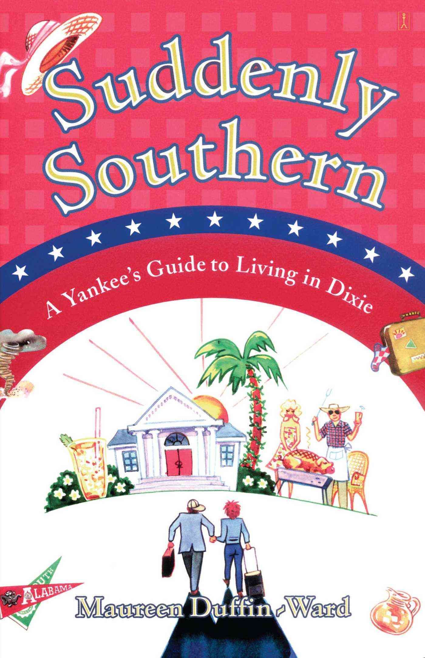 Suddenly Southern By Maureen Duffin-Ward 9780743254953 (Paperback)