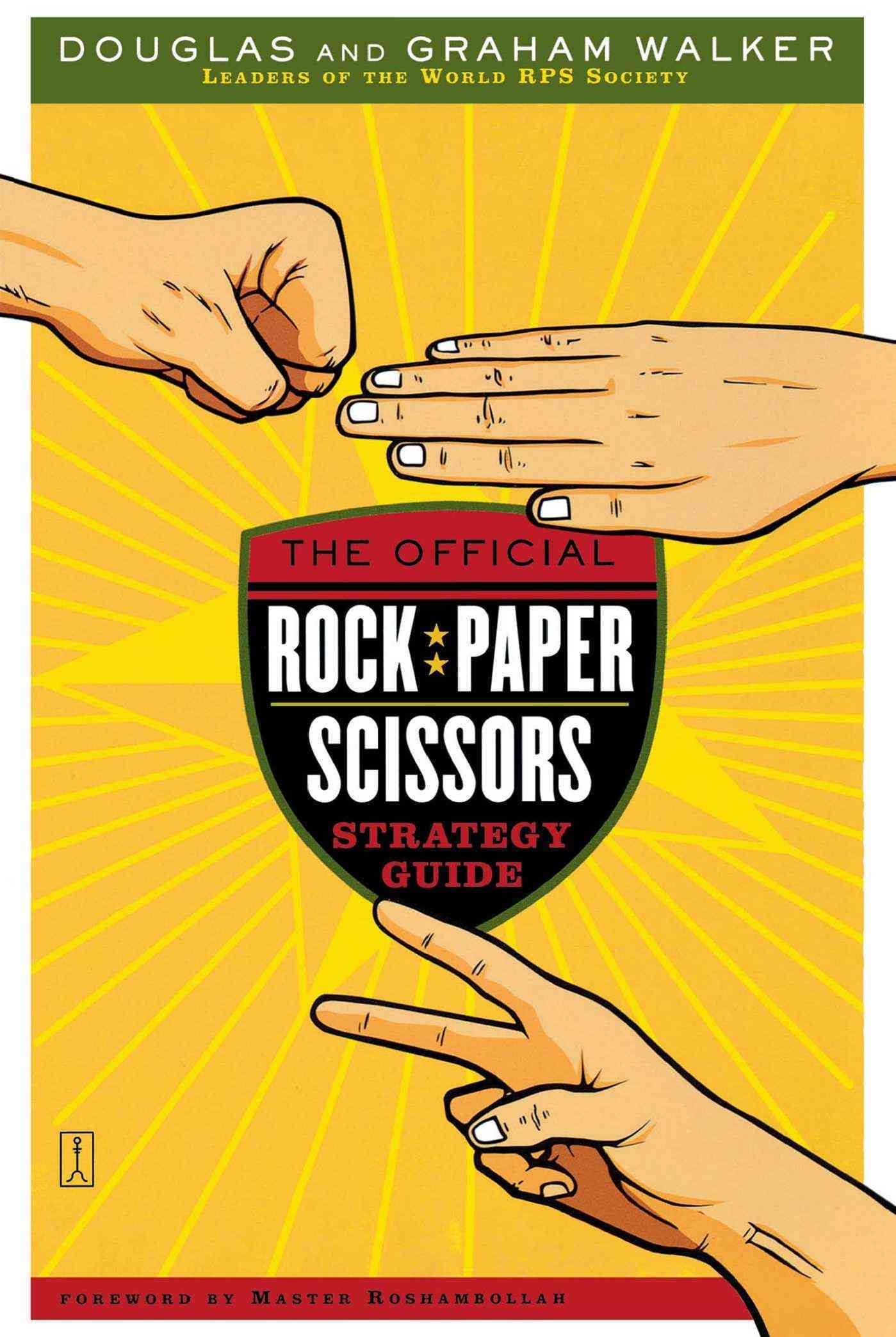 The Official Rock Paper Scissors Strategy Guide By Graham Walker