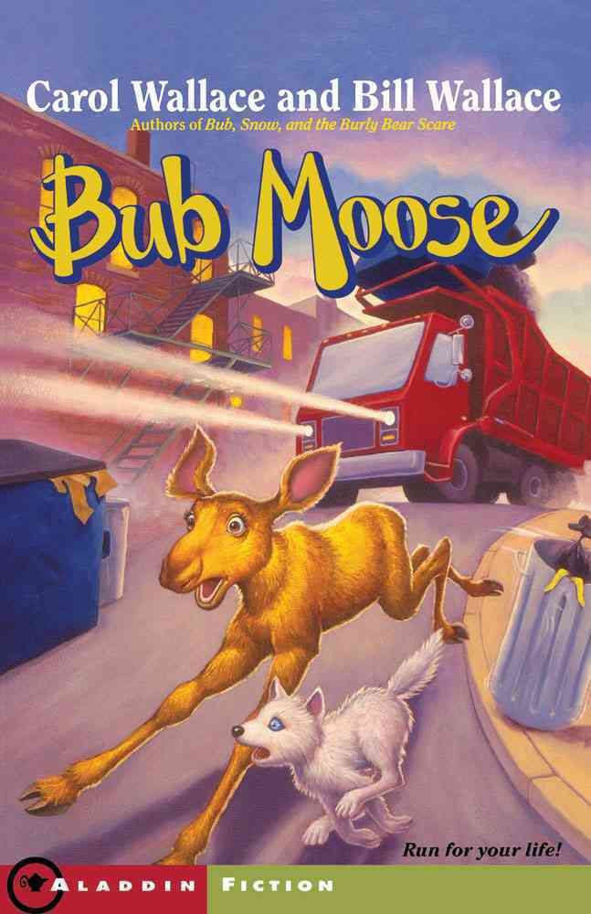Bub Moose By Wallace, Carol 9780743406390 (Paperback)