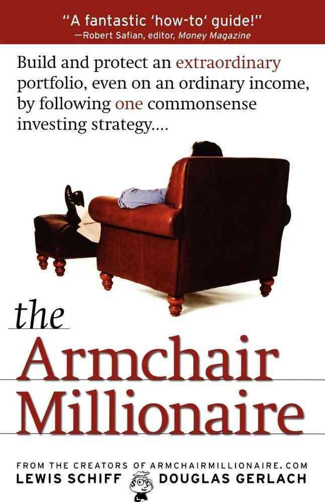 The Armchair Millionaire By Lewis Schiff, Douglas Gerlach (Paperback)
