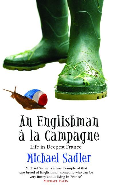 An Englishman a la Campagne By Michael Sadler 9780743492409