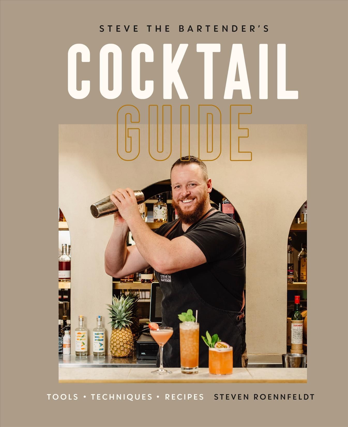 Steve the Bartender's Cocktail Guide By Steven Roennfeldt (Hardback)