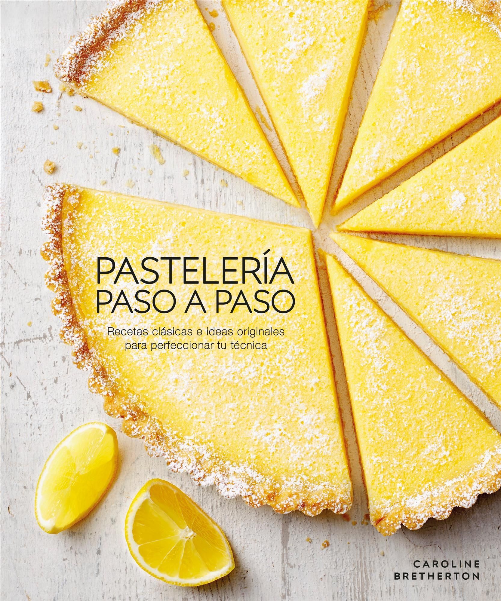 Pastelería Paso a Paso (Illustrated Step-by-Step Baking) (Hardback)