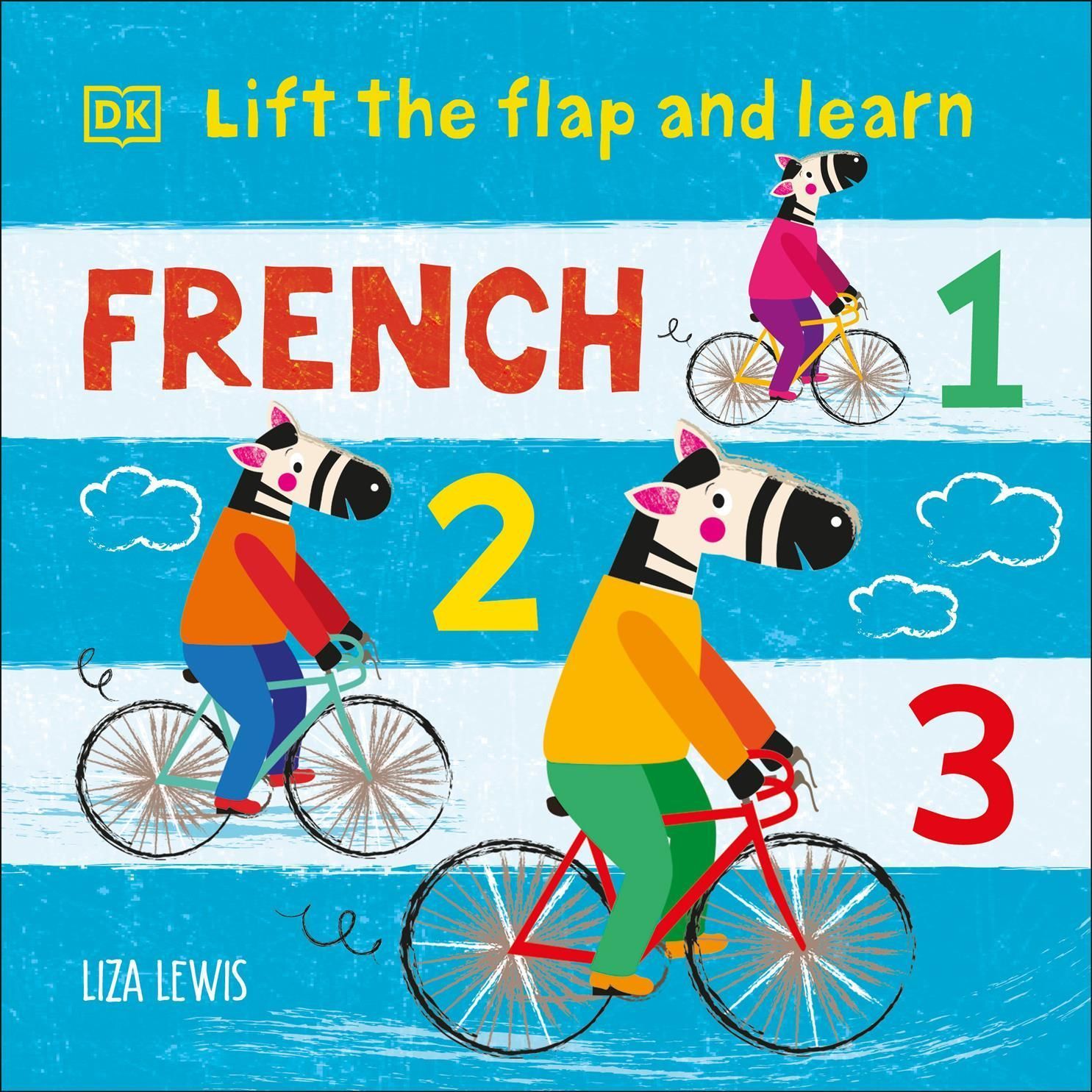 Lift the Flap and Learn: French 1,2,3 By Liza Lewis 9780744072839