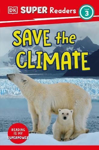 Save the Climate By Dk 9780744073539 (Paperback)