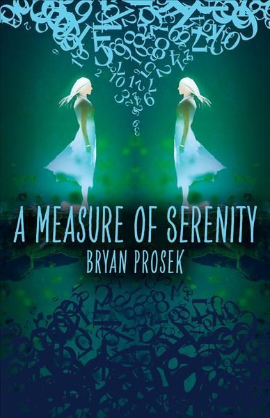 Measure of Serenity By Bryan Prosek 9780744303629 (Hardback)