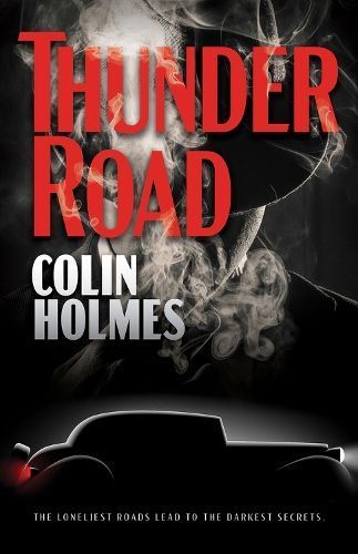 Thunder Road By Colin Holmes 9780744304961 (Paperback)