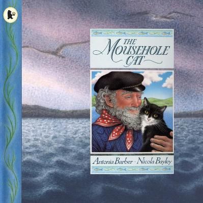The Mousehole Cat By Antonia Barber, Nicola Bayley 9780744523539