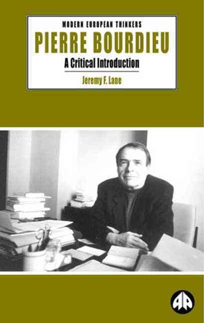 Pierre Bourdieu By Jeremy F. Lane 9780745315010 (Paperback)