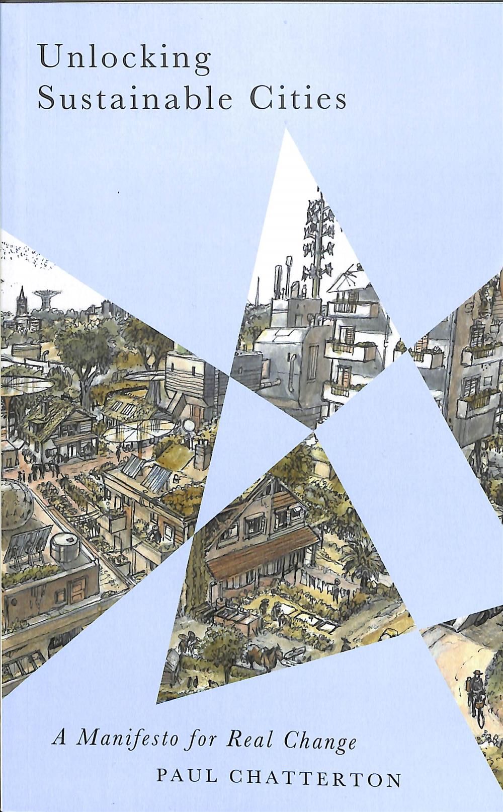 Unlocking Sustainable Cities By Paul Chatterton 9780745337012