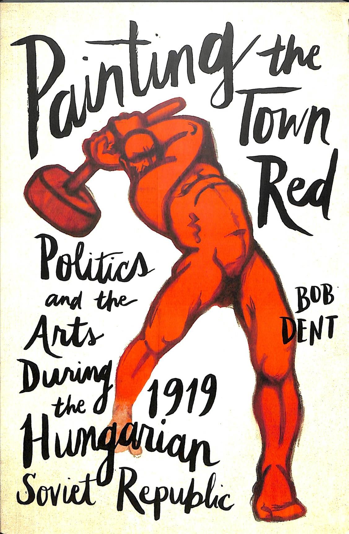 Painting the Town Red By Bob Dent 9780745337760 (Paperback)