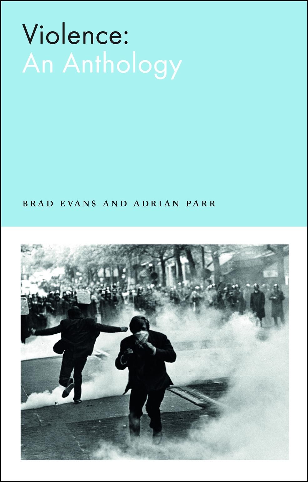 Violence By Brad Evans, Adrian Parr 9780745341682 (Paperback)