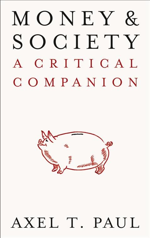 Money and Society 9780745341965 (Paperback)