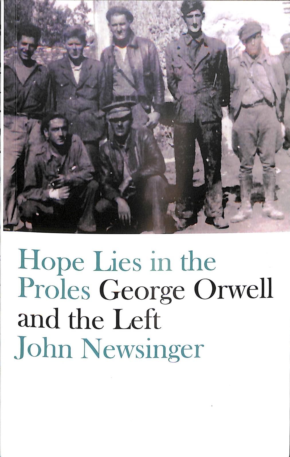 Hope Lies in the Proles By John Newsinger 9780745399287 (Paperback)