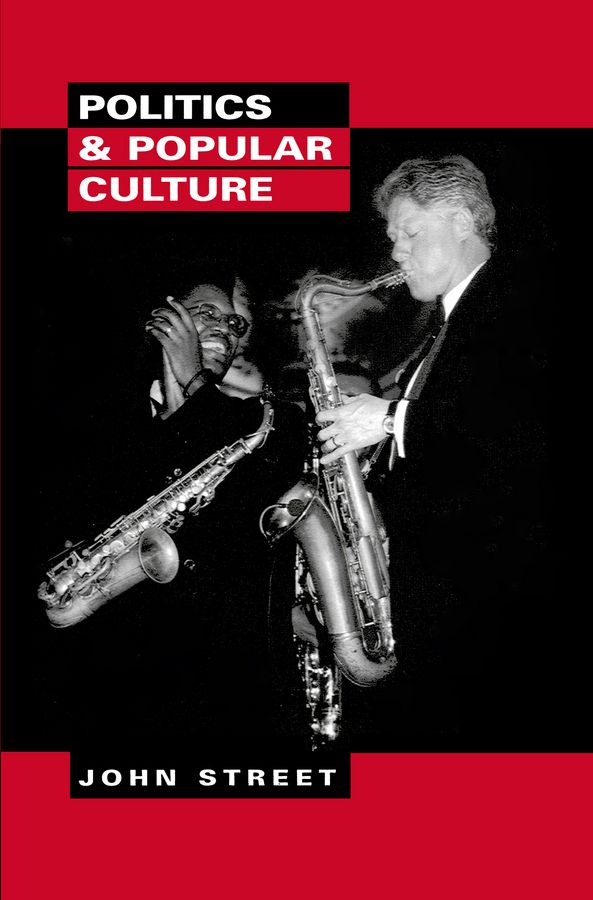 Politics and Popular Culture By J Street 9780745612140 (Paperback)