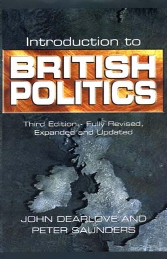 Introduction to British Politics 3e By J Dearlove 9780745620961