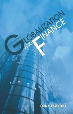 Globalization and Finance By T Porter 9780745631189 (Hardback)