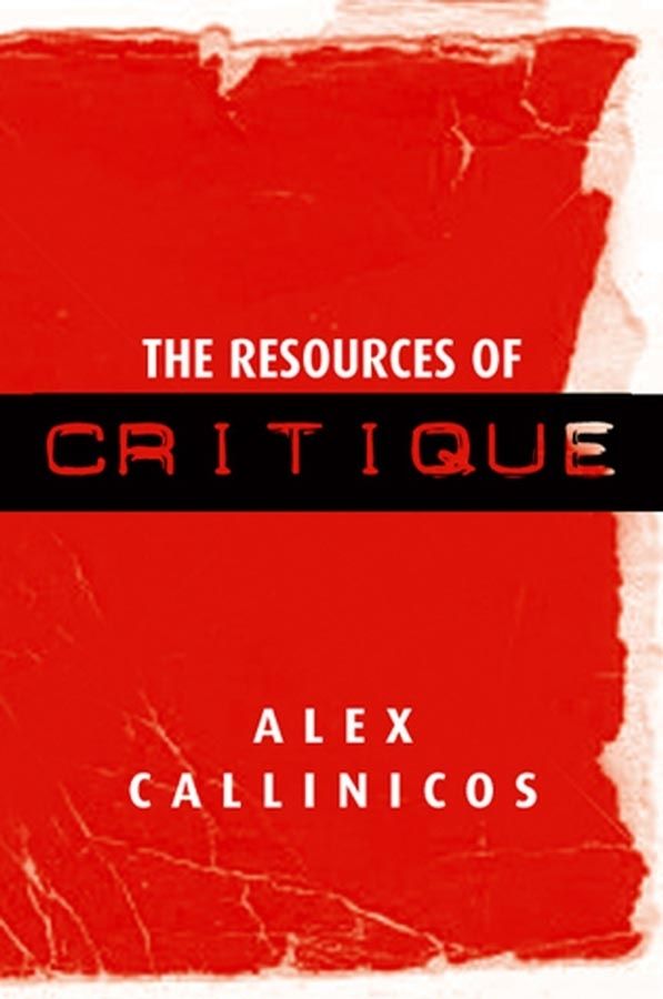 The Resources of Critique By Alex Callinicos 9780745631608 (Hardback)
