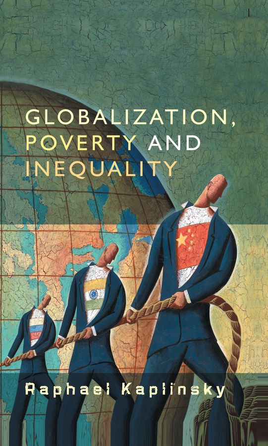 Globalization, Poverty and Inequality By Raphael Kaplinsky (Hardback)