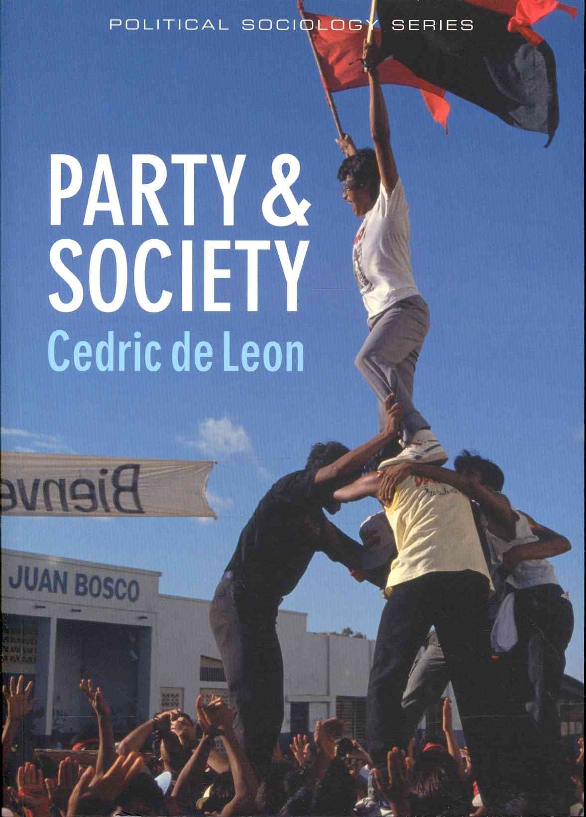 Party and Society By Cedric de Leon 9780745653693 (Paperback)