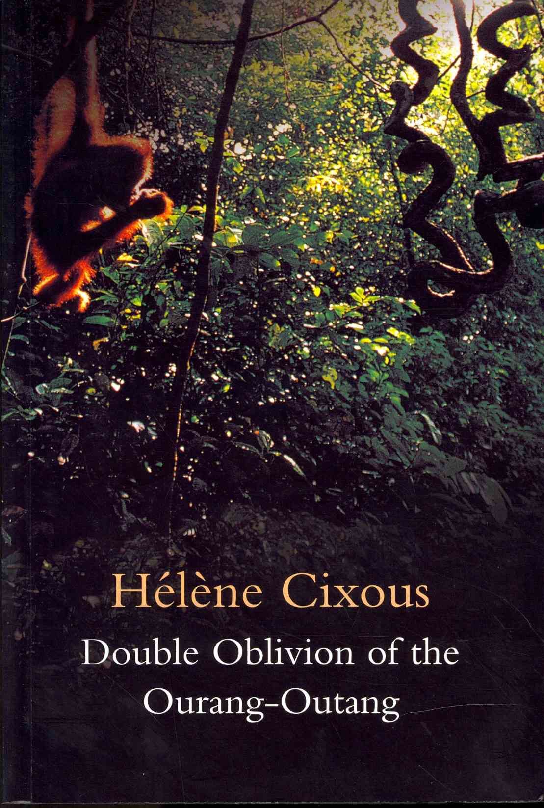 Double Oblivion of the Ourang-Outang 9780745653914 (Paperback)