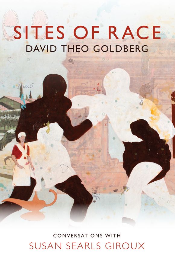 Sites of Race By David Theo Goldberg 9780745671796 (Paperback)