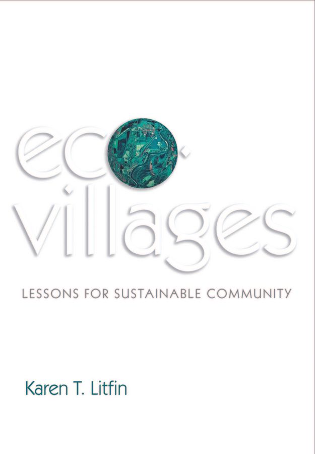 Ecovillages By Karen Litfin 9780745679501 (Paperback)