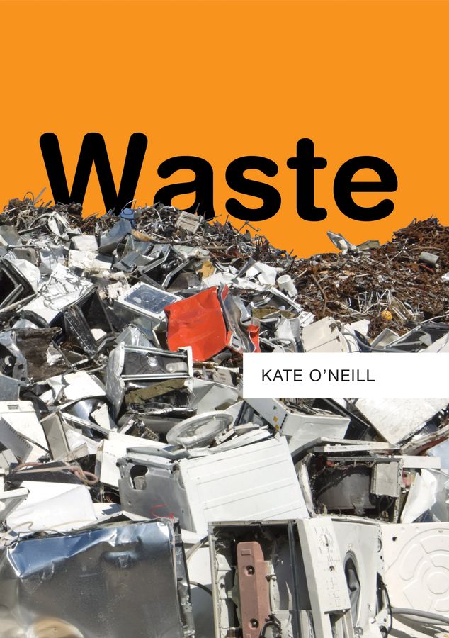 Waste By Kate O'Neill 9780745687407 (Paperback)