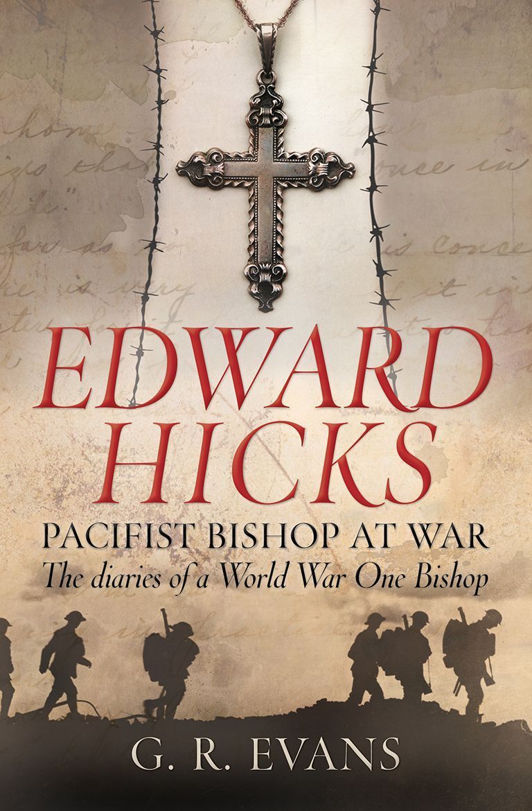 Edward Hicks: Pacifist Bishop at War By G. R. Evans 9780745956534