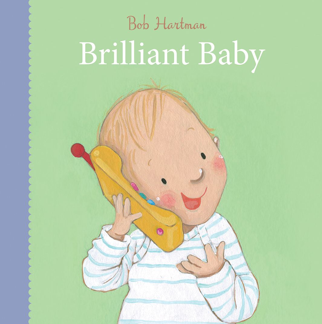 Brilliant Baby By Bob Hartman 9780745977904 (Board book)