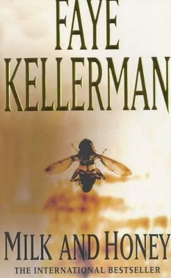 Milk and Honey By Faye Kellerman 9780747234302 (Paperback)