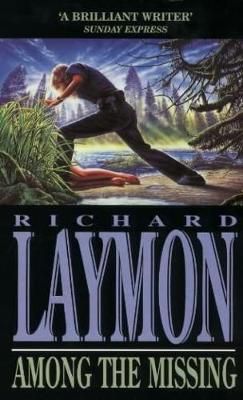 Among the Missing By Richard Laymon 9780747260721 (Paperback)