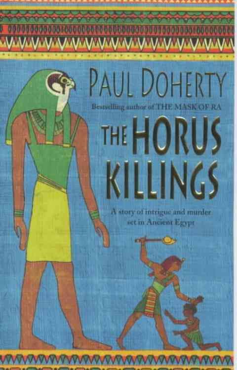 The Horus Killings By P. C. Doherty 9780747260769 (Paperback)