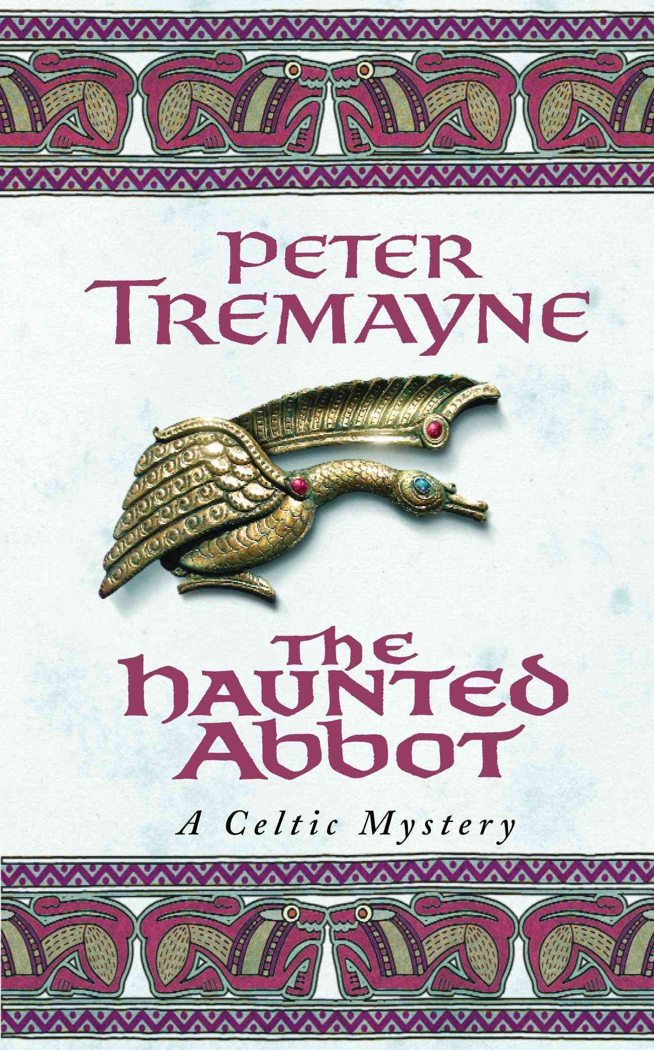 The Haunted Abbot By Peter Tremayne 9780747264354 (Paperback)