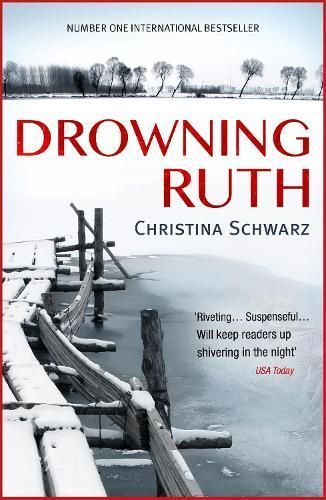 Drowning Ruth By Christina Schwarz 9780747264651 (Paperback)