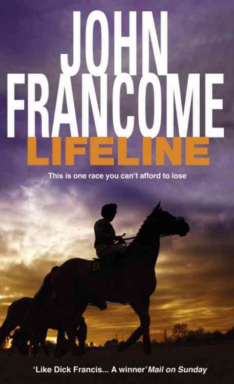 Lifeline By John Francome 9780747266075 (Paperback)