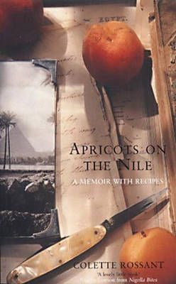 Apricots on the Nile By Colette Rossant 9780747558163 (Paperback)