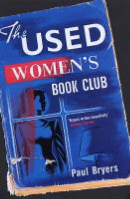 The Used Women's Book Club By Paul Bryers 9780747568278 (Paperback)