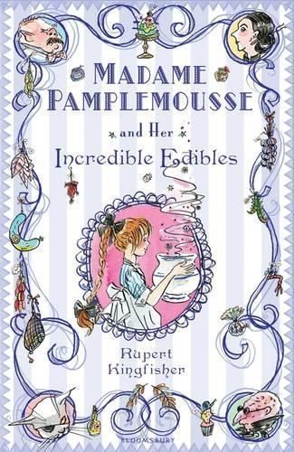 Madame Pamplemousse and Her Incredible Edibles 9780747592303