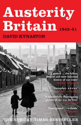Austerity Britain By David Kynaston 9780747599234 (Paperback)