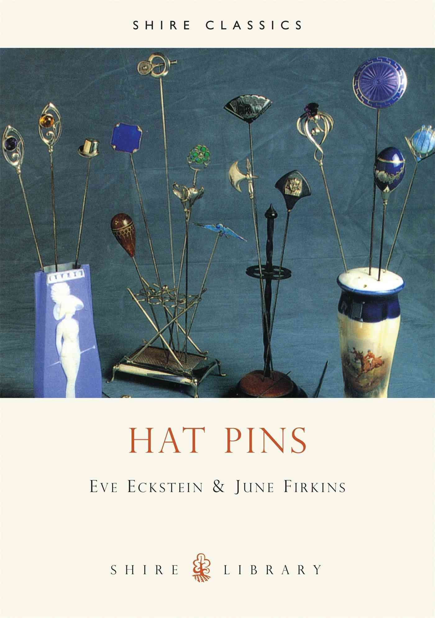 Hat Pins By E. Eckstein, J. Firkins 9780747801825 (Paperback)
