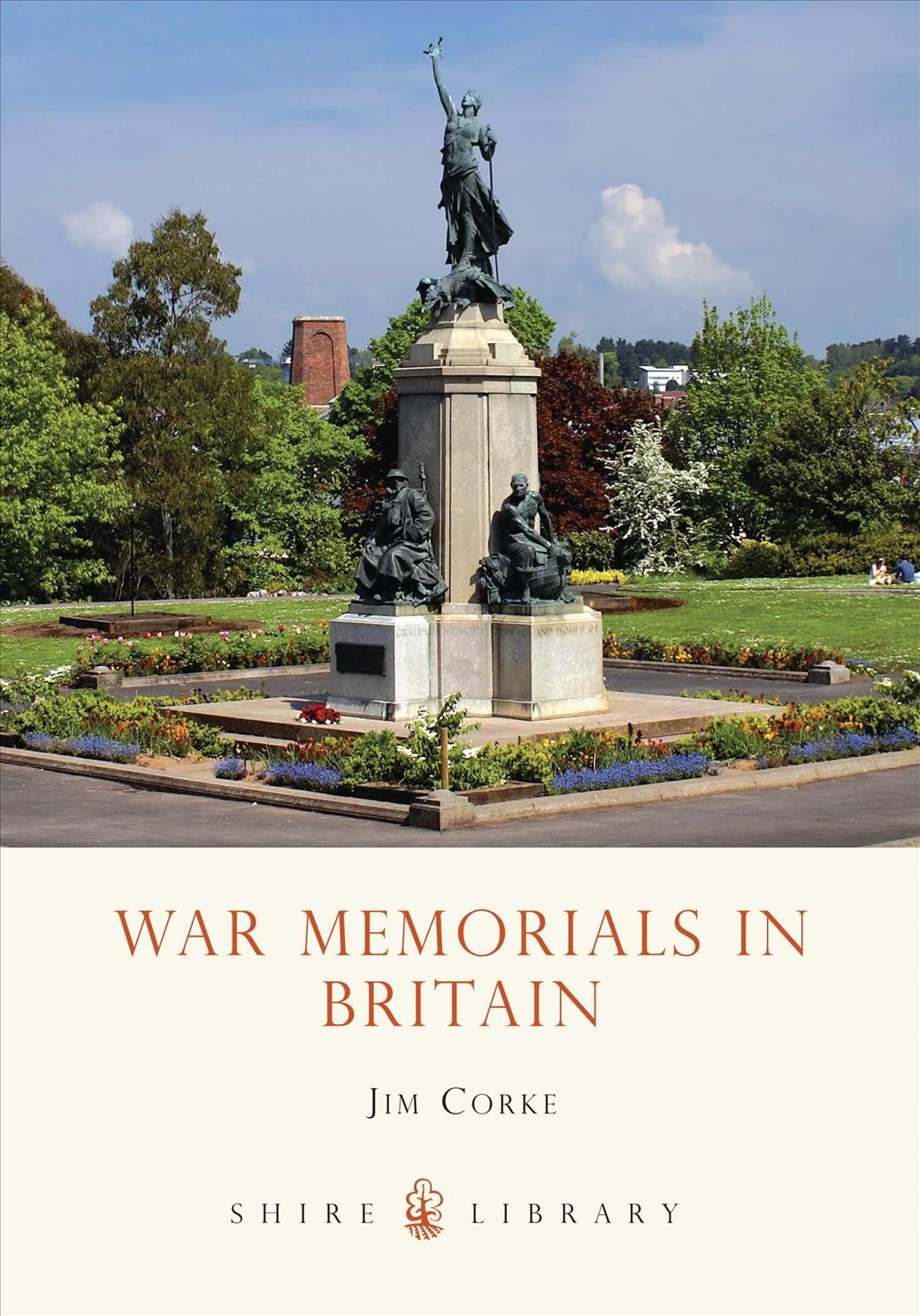 War Memorials in Britain By Jim Corke 9780747806264 (Paperback)