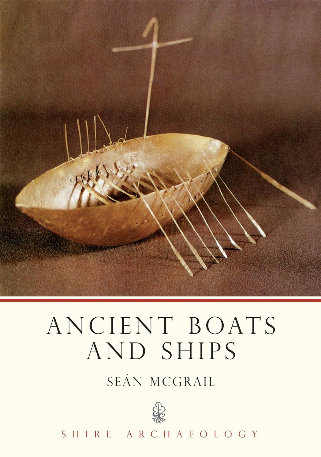Ancient Boats and Ships By Sean McGrail 9780747806455 (Paperback)