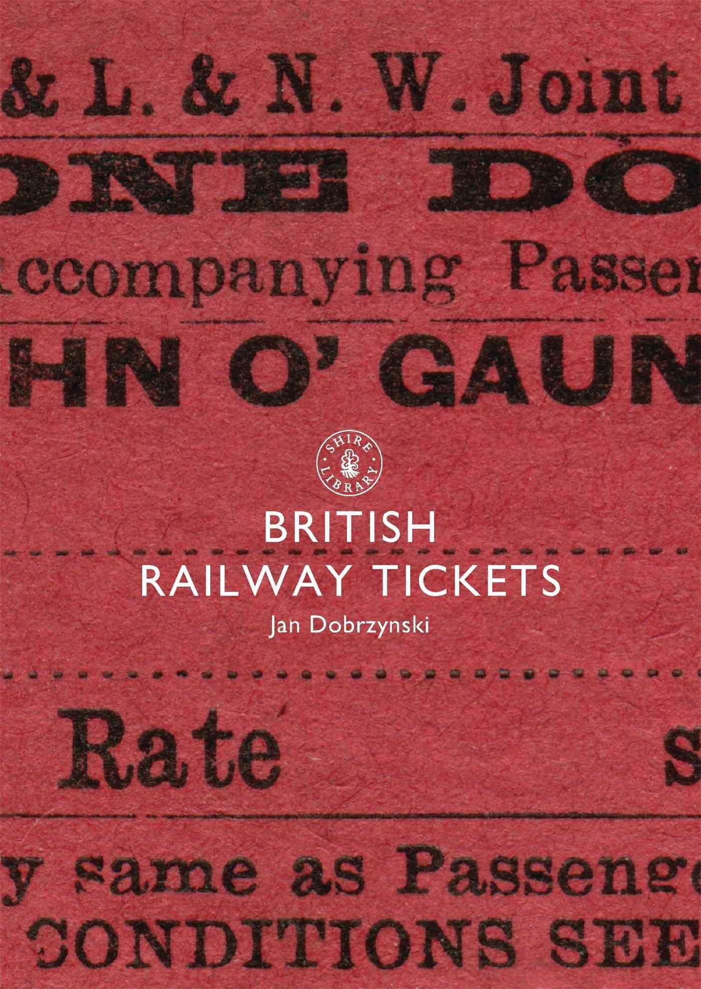 British Railway Tickets By Jan Dobrzynski 9780747808442 (Paperback)