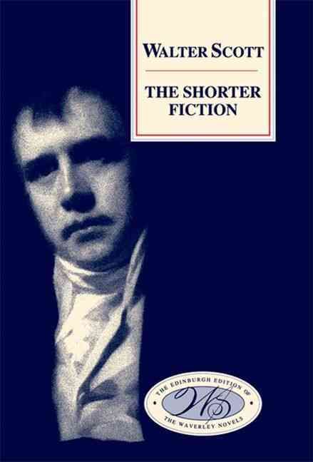 The Shorter Fiction By Walter Scott, Graham Tulloch, Judy King