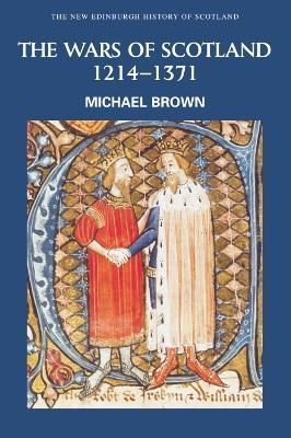 The Wars of Scotland By Michael Brown 9780748612383 (Paperback)