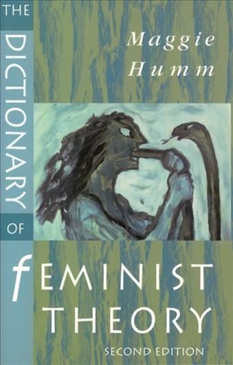 The Dictionary of Feminist Theory By Maggie Humm 9780748619085