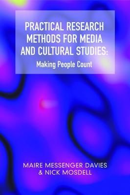 Practical Research Methods for Media and Cultural Studies (Hardback)